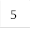5