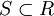 Ssubset R