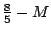 $frac{8}{5}-M$