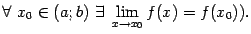 $ forall x_0in(a;b) exists limlimits_{x	o x_0}f(x)=f(x_0)).$