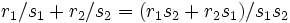 ,r_1/s_1 + r_2/s_2 = (r_1s_2 + r_2s_1)/s_1s_2