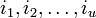 i_1,i_2,ldots,i_u