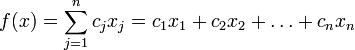 Описание: f(x)=sum_{j=1}^n c_jx_j=c_1x_1+c_2x_2+ldots+c_nx_n