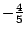 $-frac{4}{5}$