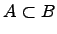 ��������: $ A subset B$