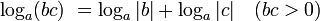 log_a (bc) = log_a |b| + log_a |c| quad (bc>0)