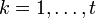 k=1,ldots,t