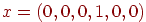 ��������: x=(0,0,0,1,0,0)