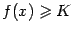 $ f(x)geqslant K$