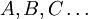A, B, C dots