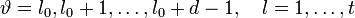 vartheta = l_0,l_0+1,dots,l_0+d-1,quad l=1,ldots,t