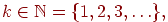 ��������: kinmathbb N={1,2,3,ldots},