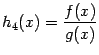 $ h_4(x)=dfrac{f(x)}{g(x)}$