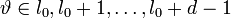 vartheta in { l_0,l_0+1,dots,l_0+d-1 }