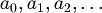 a_0, a_1, a_2, dots