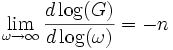 lim_{omegaightarrowinfty}frac{dlog(G)}{dlog(omega)}=-n