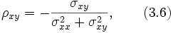 ho_{xy} = - frac{sigma_{xy}}{sigma_{xx}^2+sigma_{xy}^2},qquad (3.6)
