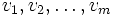 v_1, v_2, dots, v_m