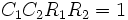 ! C_1C_2R_1R_2=1,