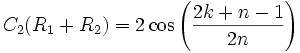 C_2(R_1+R_2)=2cosleft(frac{2k+n-1}{2n}ight)