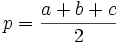 p = frac{a + b + c}2