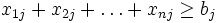 x_{1j}+x_{2j}+dots+x_{nj}ge b_j