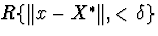 $R {Vert x-X^{ast}Vert,<delta}$