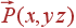 vec{P}(x, y z)