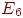 ��������: E_{6}