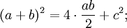 (a+b)^2=4cdotfrac{ab}{2}+c^2;