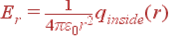 E_r = frac{1}{4pivarepsilon_0r^2} q_{inside}(r)