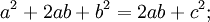 a^2+2ab+b^2=2ab+c^2;frac{}{}