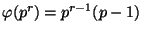 $ phi(p^r)=p^{r-1}(p-1)$