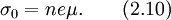 sigma_0=nemu.qquad (2.10)