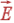 vec{E}
