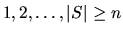 (1,2,ldots,vert S vert geq n)