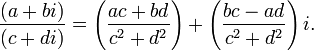frac{(a+bi)}{(c+di)}=left(frac{ac+bd}{c^2+d^2}ight)+left(frac{bc-ad}{c^2+d^2}ight)i.