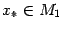 $ x_*in M_1$