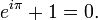 e^{ipi} + 1 = 0. ,!