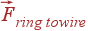 vec{F}_{ring to wire}hspace{-0.4cm}