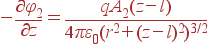 -frac{partialvarphi_2}{partial z} = frac{qA_2(z-l)} {4pivarepsilon_0(r^2+(z-l)^2)^{3/2}}