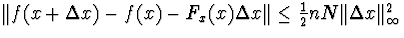 $Vert f(x+Delta x)-f(x)-F_x(x)Delta xVertleqfrac{1}{2}nNVertDelta xVert^2_{infty}$