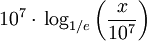 10^7cdot,log_{1/e}left(frac{x}{10^7}ight) ,!