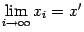 $ limlimits_{i	oinfty}x_i=x