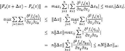 egin{eqnarray*}Vert F_x(x+Deltax)-F_x(x)Vert&=&max_isum^n_{j=1}vertsum... ...partial x_qpartial x_k}vertleq nNVertDeltaxVert _{infty}.end{eqnarray*}