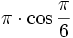 pi cdot cos {pi over 6}