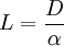 L=frac{D}{alpha}