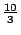 $frac{10}{3}$