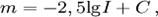 m = -2,5 mathrm{lg} I + C,,