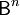 mathsf{B}^n